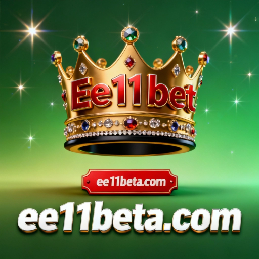 Ee11 bet